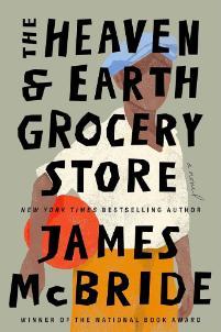The Heaven & Earth Grocery Store by James McBride book cover